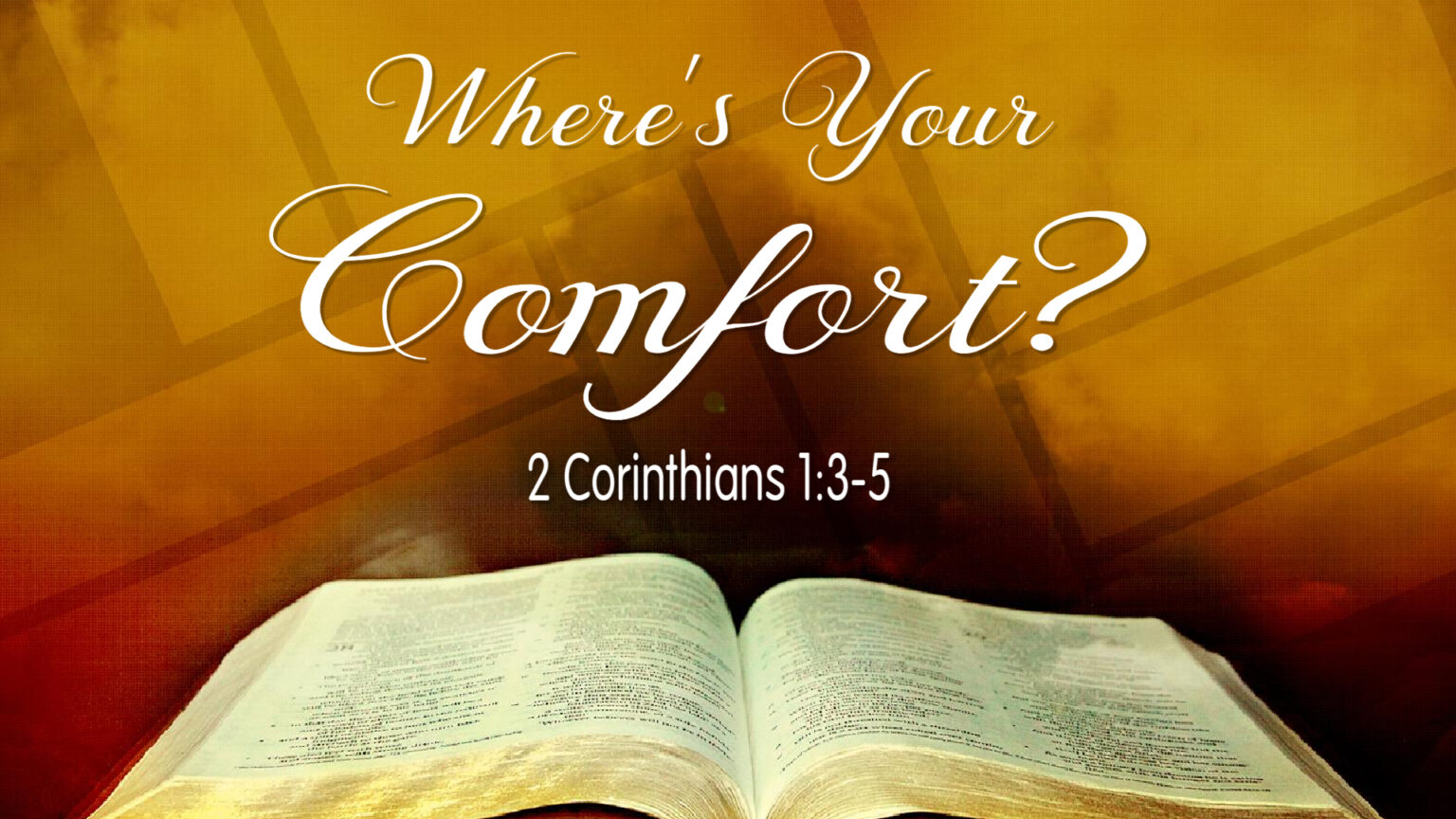 Where is Your Comfort? Rosendale Christian Church